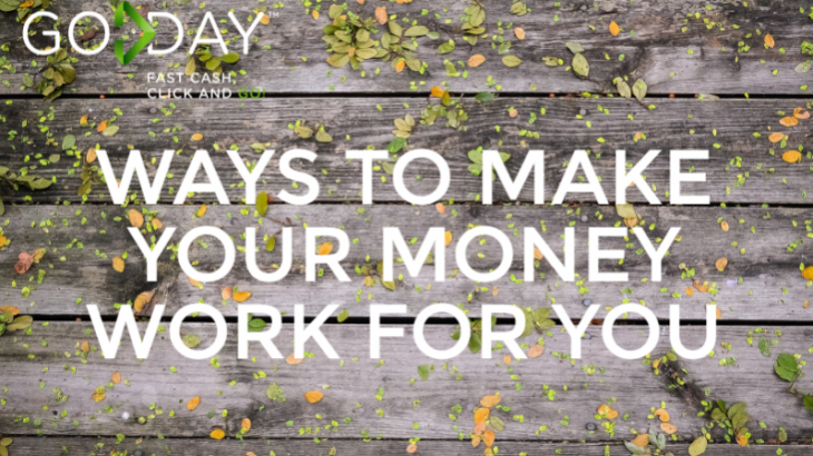 Ways To Make Your Money Work For You